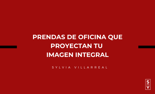 Prendas de Oficina para proyectar tu imagen integral