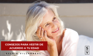 Lee más sobre el artículo Consejos para vestirte de acuerdo a tu edad