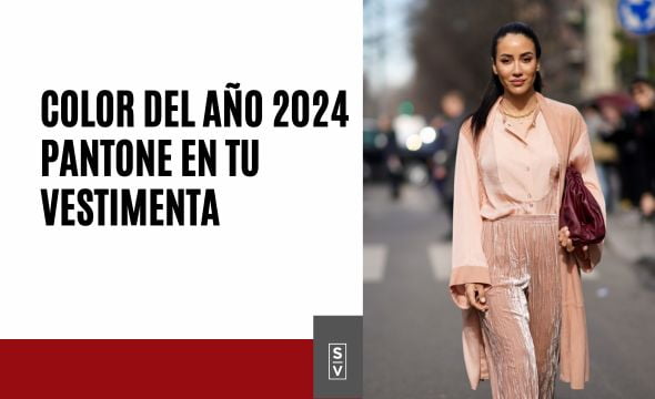 Color del año 2024 Pantone en tu vestimenta