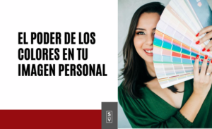 El poder de los colores en tu imagen personal - Sylvia Villarreal